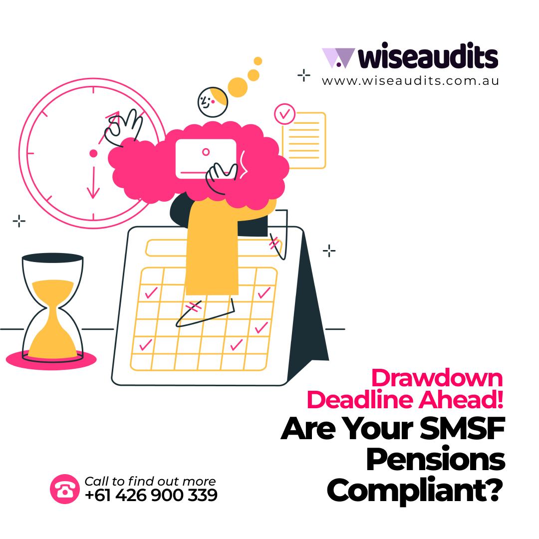 Don’t Miss the SMSF Minimum Pension Deadline – What Trustees Need to Know Before 30 June 2025