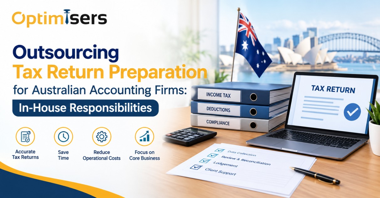 Outsourcing Tax Return Preparation for Australian Accounting Firms: In-House Responsibilities