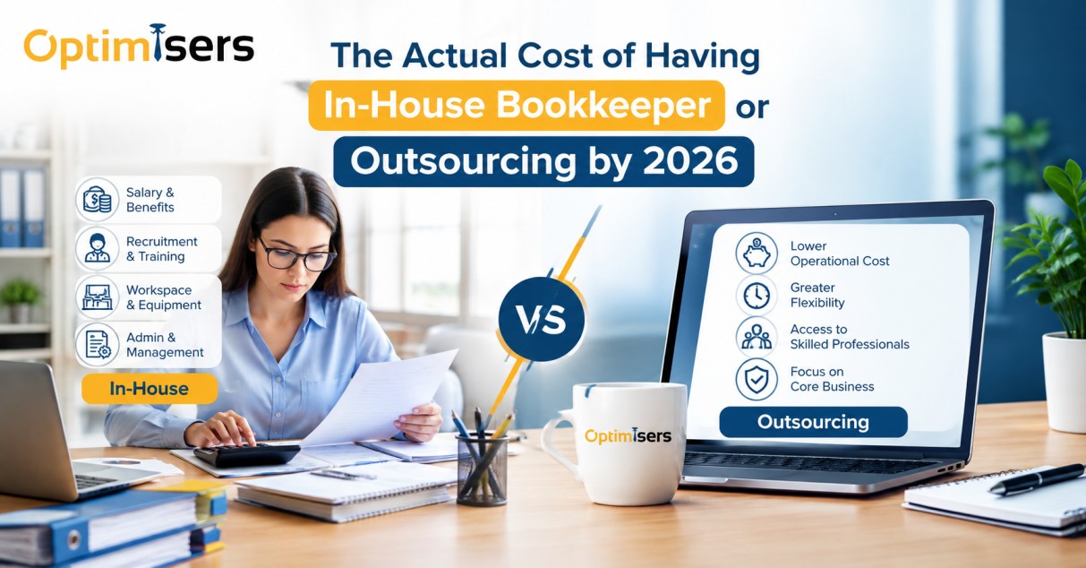 The Actual Cost of Having In-House Bookkeeper or Outsourcing by 2026