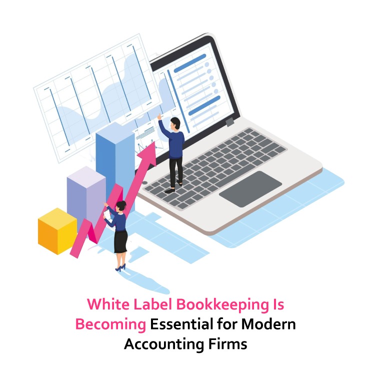 White Label Bookkeeping Is Becoming Essential for Modern Accounting Firms